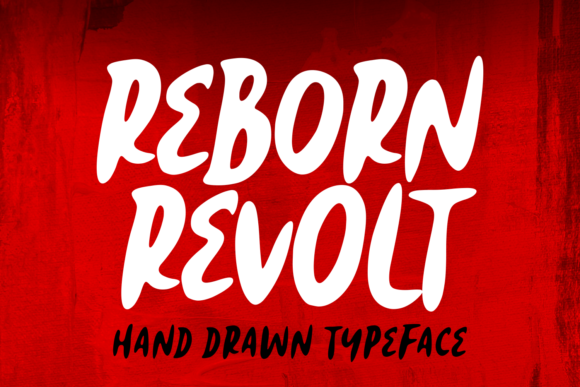 Reborn Revolt Font: Bold Handwritten Type for Campaigns
